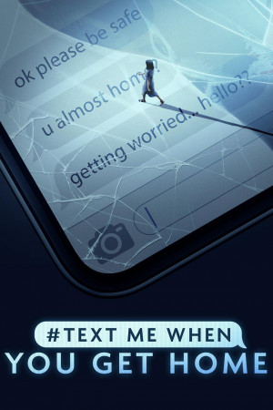 #TextMeWhenYouGetHome TV series 2022 poster.